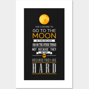 We Choose to Go to The Moon - JFK Posters and Art